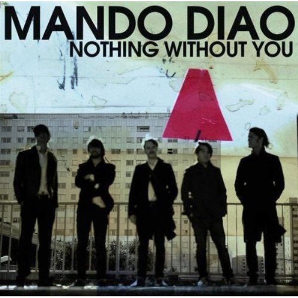 Mando Diao — Nothing Without You cover artwork