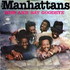 The Manhattans — Kiss and Say Goodbye cover artwork