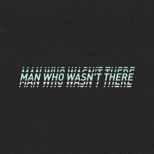 Boston Marriage — Man Who Wasn&#039;t There cover artwork