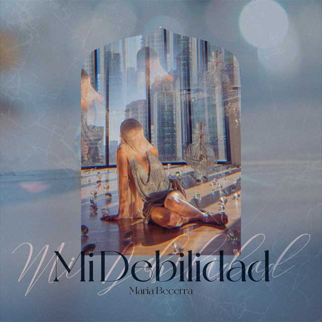 Maria Becerra — Mí Debilidad cover artwork