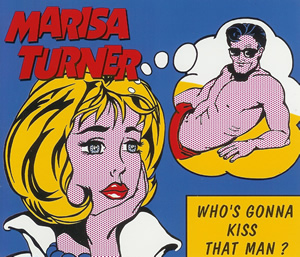 Marisa Turner — Who&#039;s Gonna Kiss That Man? cover artwork
