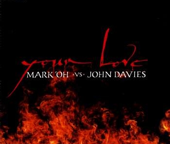 MARK OH featuring JOHN DAVIES — Your Love cover artwork