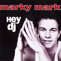 Marky Mark Hey DJ cover artwork