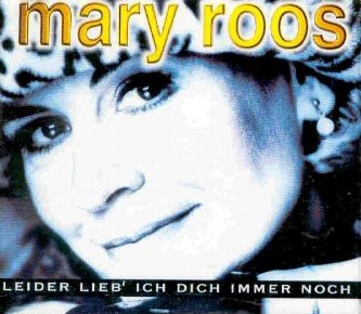 Mary Roos — Leider lieb&#039; ich dich immer noch cover artwork