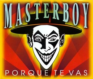 Masterboy — Porque te vas cover artwork