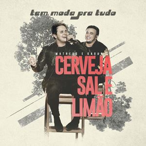 Matheus &amp; Kauan — Cerveja, Sal e Limão cover artwork