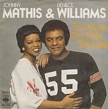 Johnny Mathis & Deniece Williams Too Much, Too Little, Too Late cover artwork