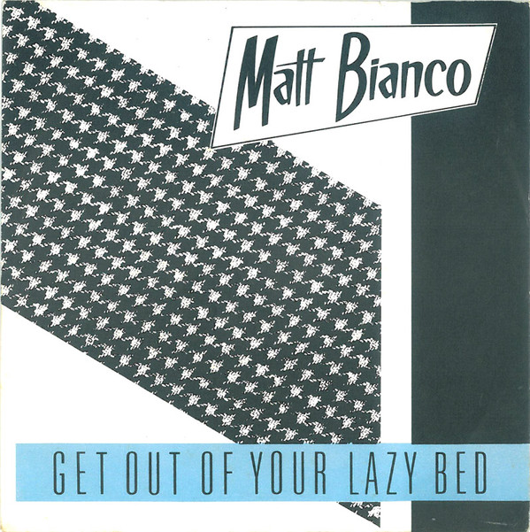 Matt Bianco Get Out of Your Lazy Bed cover artwork