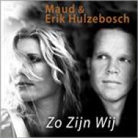 Maud & Erik Hulzebosch — Zo Zijn Wij cover artwork