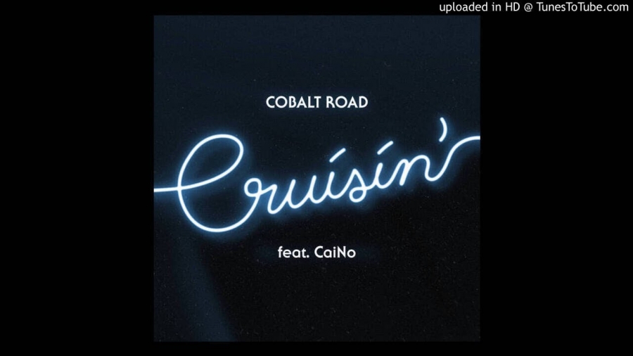 Cobalt Road featuring CaiNo — Cruisin&#039; cover artwork