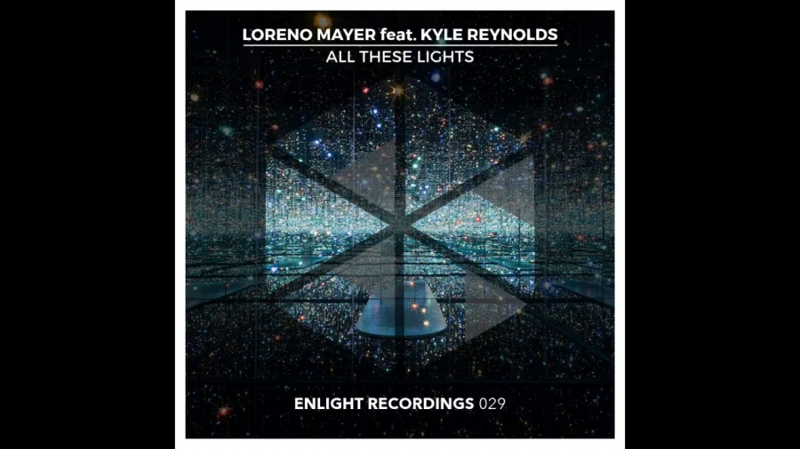 Loreno Mayer ft. featuring Kyle Reynolds All These Lights cover artwork