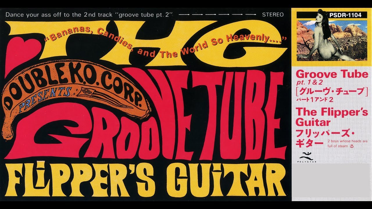 Flipper&#039;s Guitar — Groove Tube cover artwork