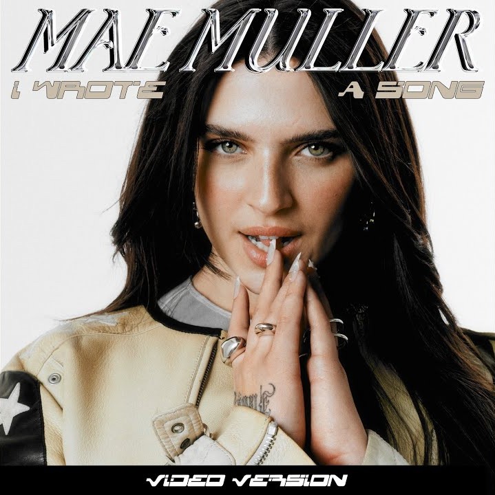 Mae Muller I Wrote A Song (Video Version) cover artwork