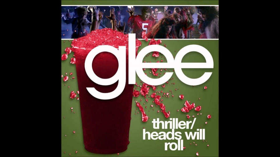 Glee Cast — Thriller / Heads Will Roll cover artwork