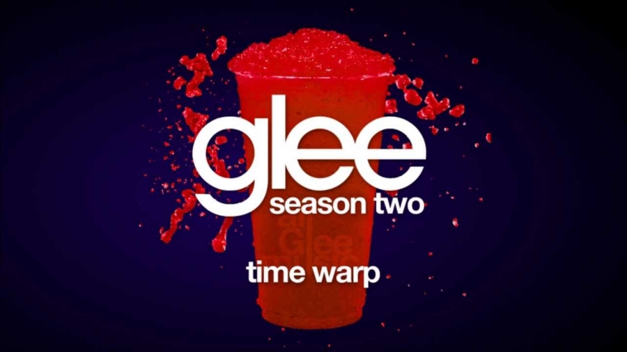 Glee Cast — Time Warp cover artwork