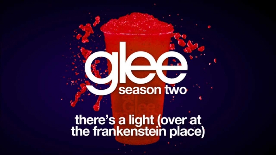 Glee Cast There&#039;s A Light (Over At The Frankenstein Place) cover artwork