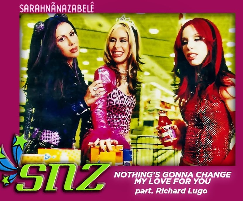 SNZ featuring Richard Lugo — Nothing&#039;s Gonna Change My Love For You cover artwork