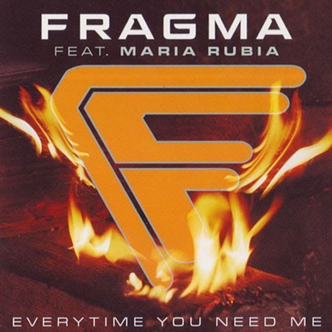 Fragma ft. featuring Maria Rubia Everytime You Need Me cover artwork