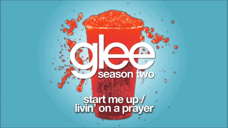 Glee Cast — Start Me Up / Livin&#039; On A Prayer cover artwork