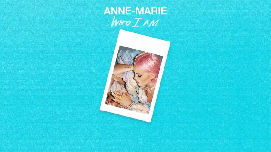 Anne-Marie Who I Am cover artwork