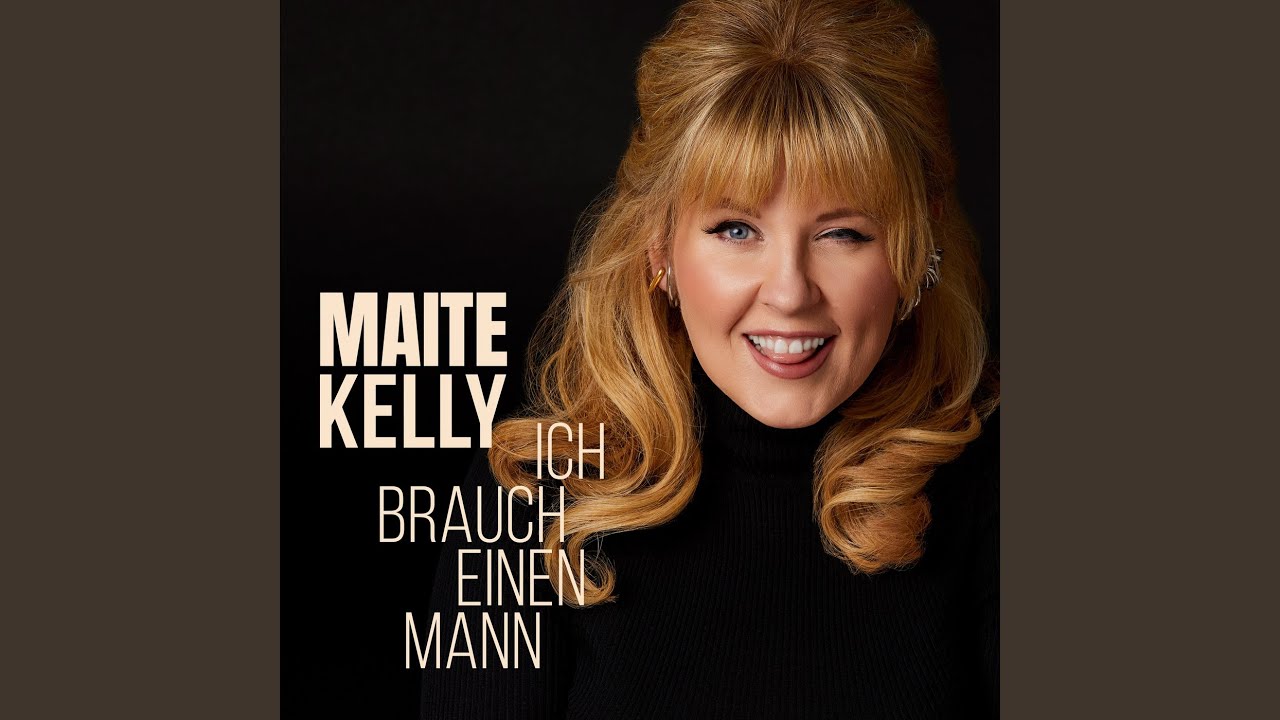 Maite Kelly — Ich Brauch Einen Mann cover artwork