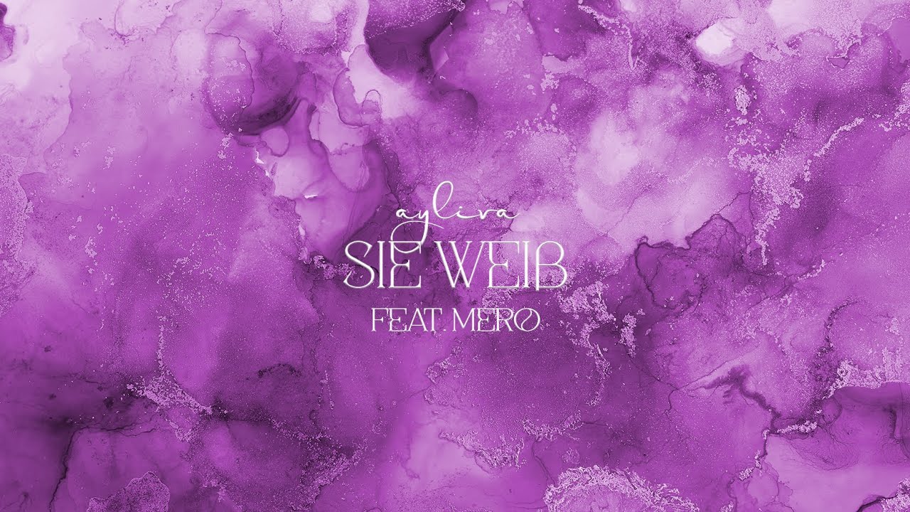 AYLIVA featuring MERO — Sie weiß cover artwork