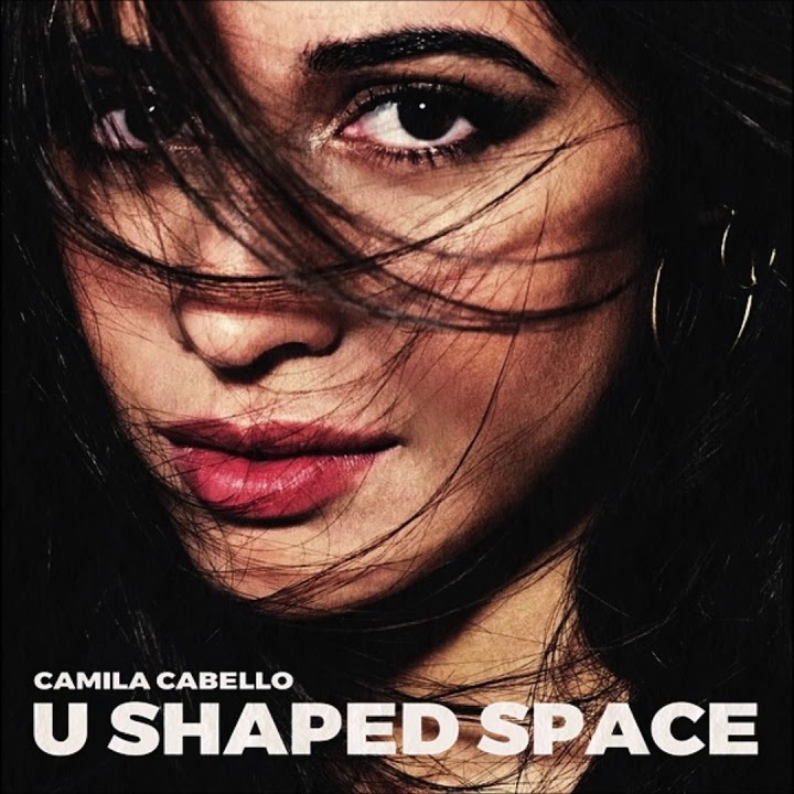 Camila Cabello — U Shaped Space cover artwork