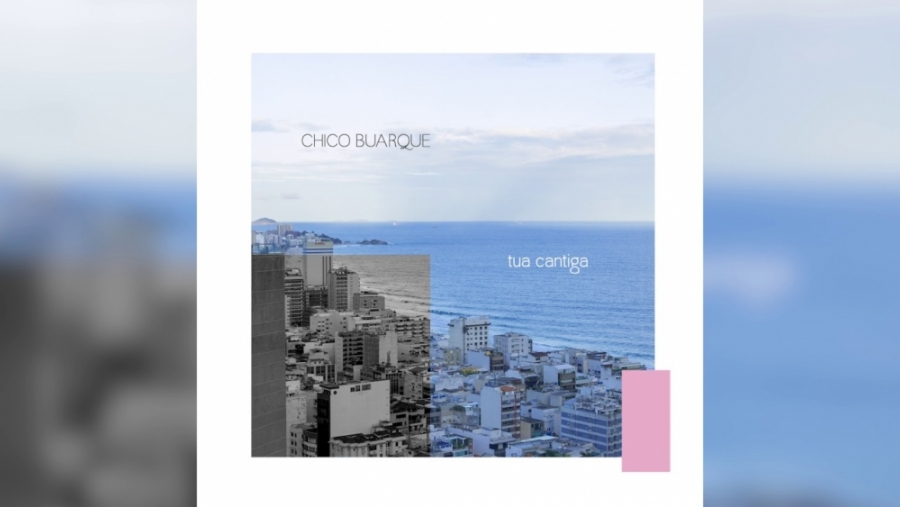 Chico Buarque — Tua Cantiga cover artwork