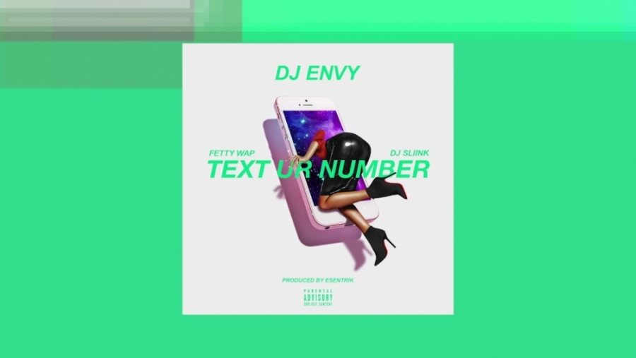 DJ Envy featuring Fetty Wap & DJ Sliink — Text Ur Number cover artwork