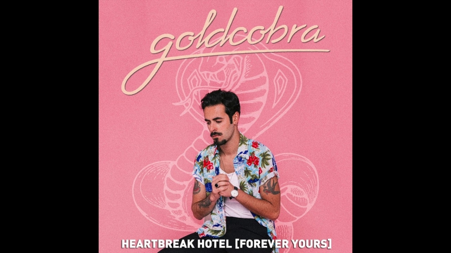 goldcobra — Heartbreak Hotel (Forever Yours) cover artwork