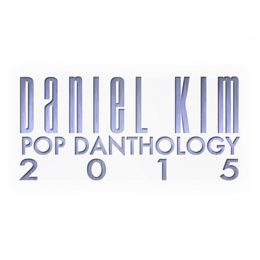 Daniel Kim Pop Danthology 2015 cover artwork