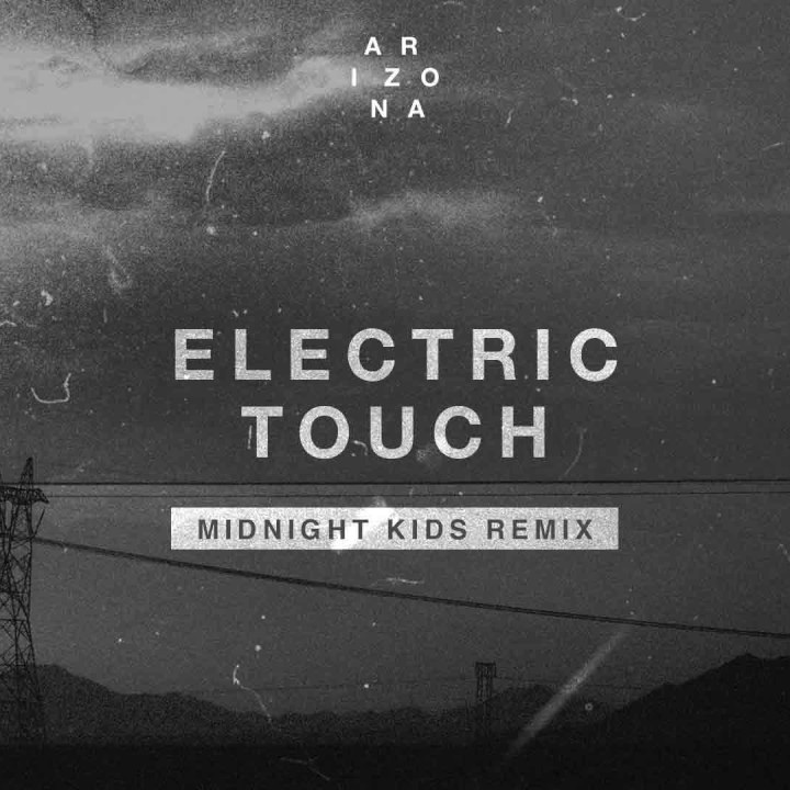 A R I Z O N A Electric Touch (Midnight Kids Remix) cover artwork