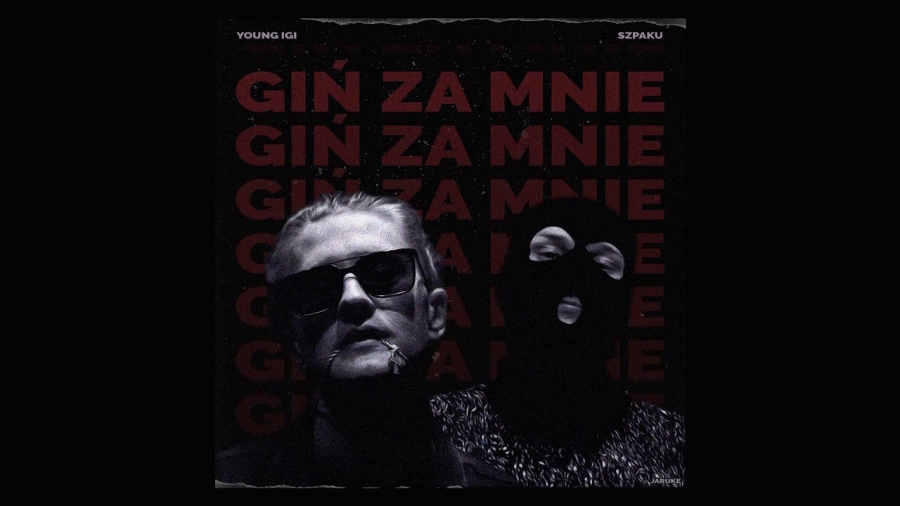 Young Igi featuring Szpaku — Giń Za Mnie cover artwork