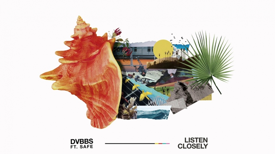DVBBS ft. featuring SAFE Listen Closely cover artwork