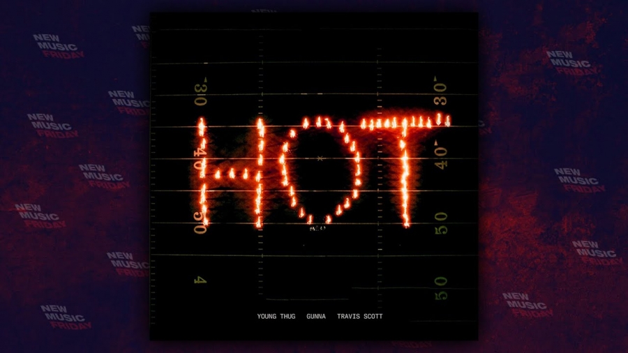 Young Thug featuring Gunna & Travis Scott — Hot (Remix) cover artwork