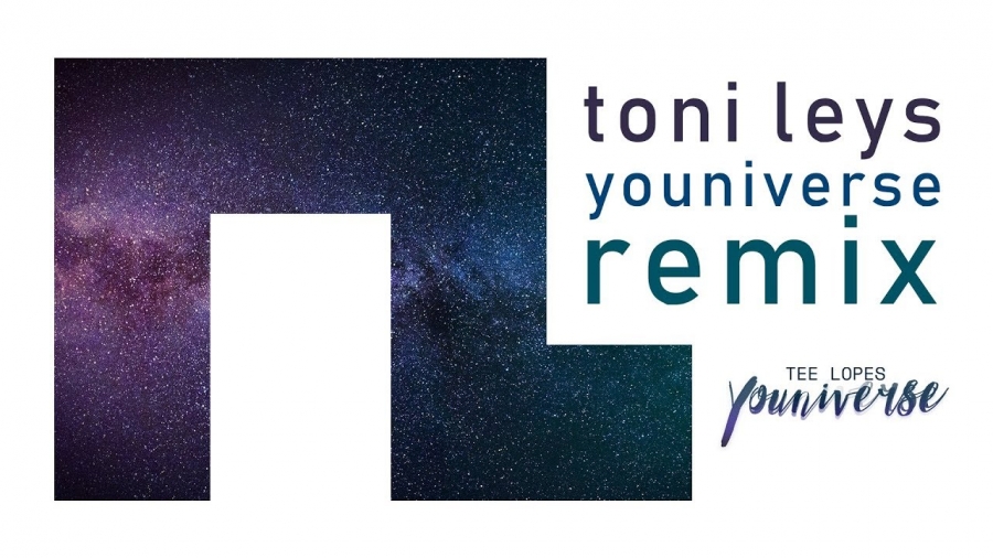 Tee Lopes — Youniverse (Toni Leys Remix) cover artwork