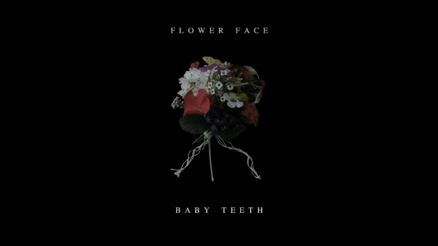 Flower Face Baby Teeth cover artwork