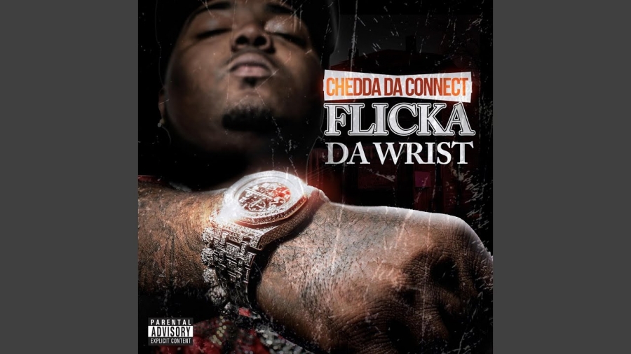 Chedda Da Connect — Flicka Da Wrist cover artwork