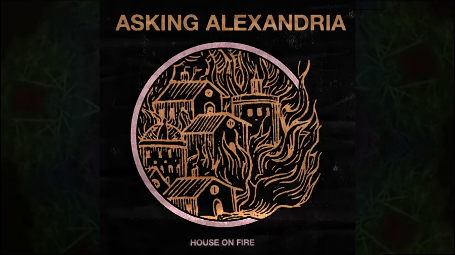 Asking Alexandria House On Fire cover artwork