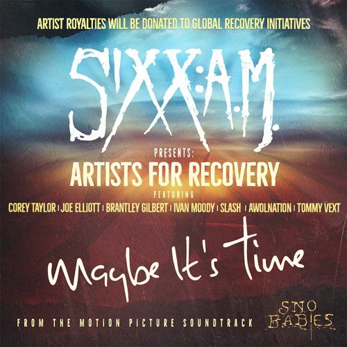Sixx:A.M. featuring Corey Taylor, Joe Elliott, Brantley Gilbert, Ivan Moody, Slash, AWOLNATION, & Tommy Vext — Maybe It&#039;s Time cover artwork