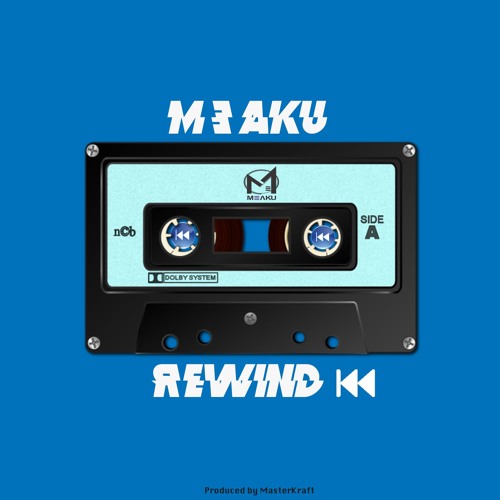 Meaku featuring Masterkraft — Rewind cover artwork