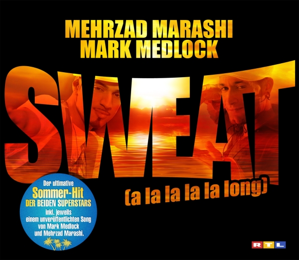 Mehrzad Marashi & Mark Medlock — Sweat (A La La La La Long) cover artwork