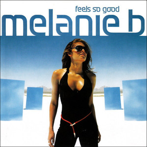 Melanie B Feels So Good cover artwork