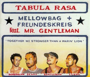 Mellowbag & Freundeskreis ft. featuring Gentleman Tabula Rasa cover artwork
