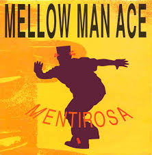 Mellow Man Ace — Mentirosa cover artwork