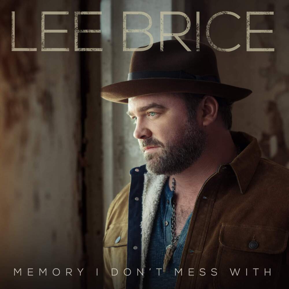 Lee Brice Memory I Don&#039;t Mess With cover artwork