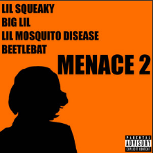 Lil Squeaky ft. featuring Lil Mosquito Disease, Tending Bike, & beetlebat Menace 2 cover artwork