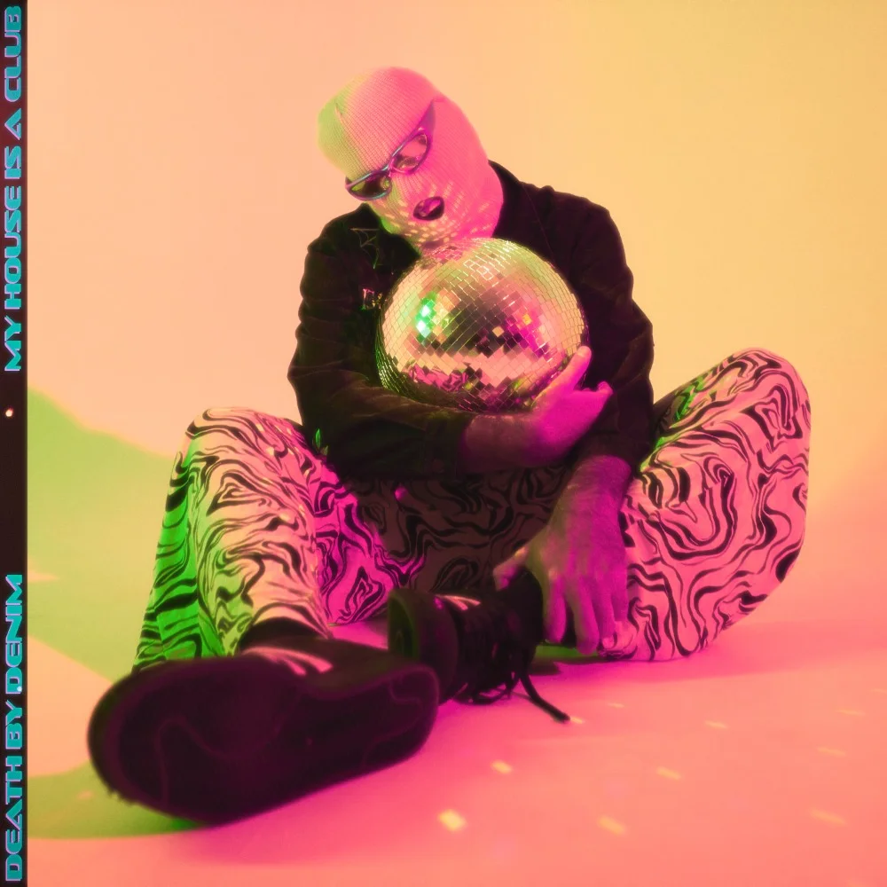 Death by Denim — My House Is a Club cover artwork