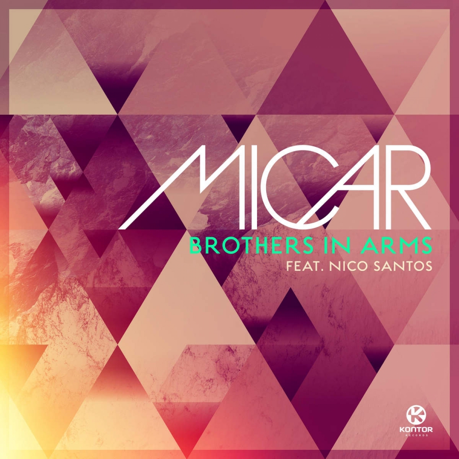 Micar ft. featuring Nico Santos Brothers In Arms cover artwork