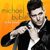 Michael Bublé To Be Loved cover artwork